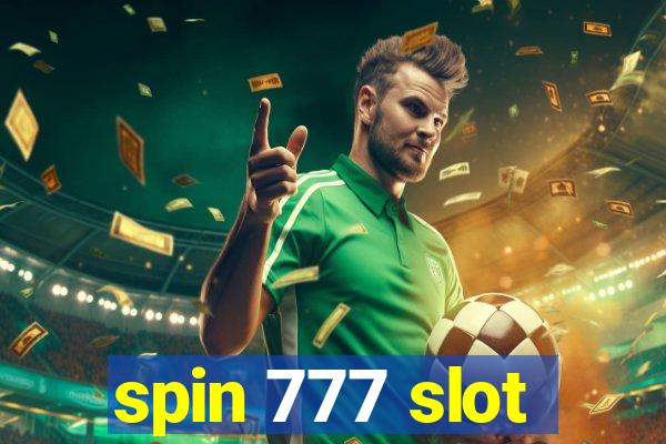 spin 777 slot