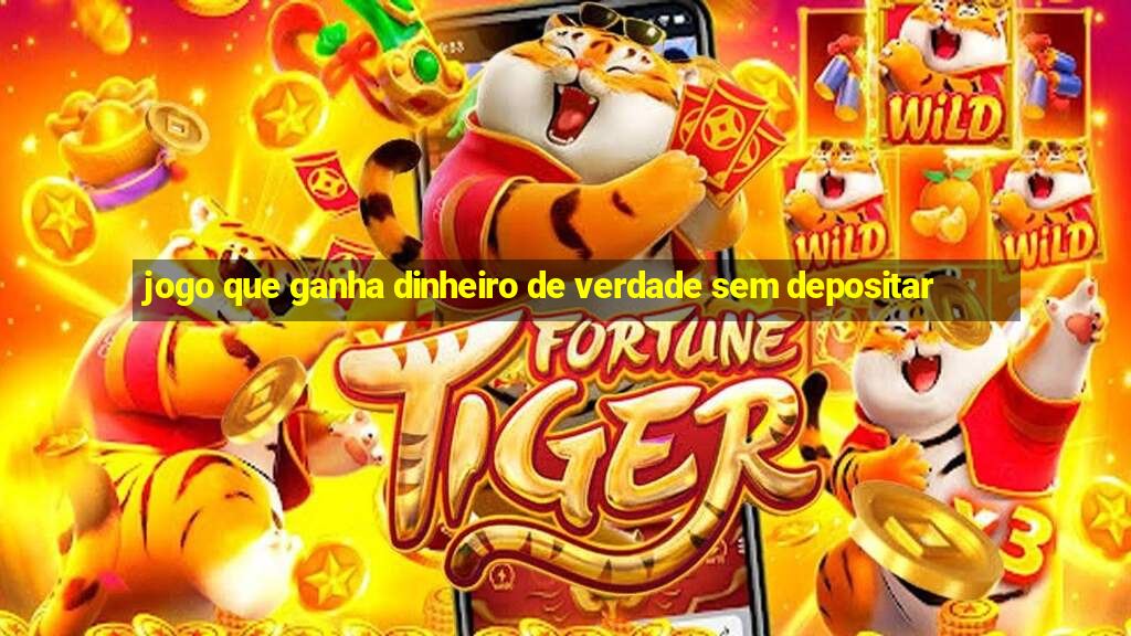 jogo que ganha dinheiro de verdade sem depositar