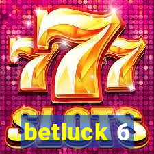 betluck 6