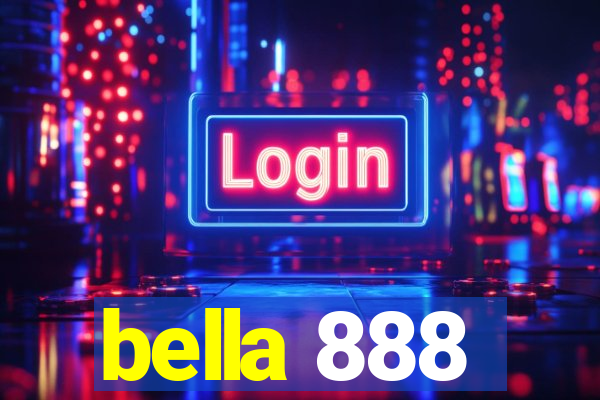 bella 888