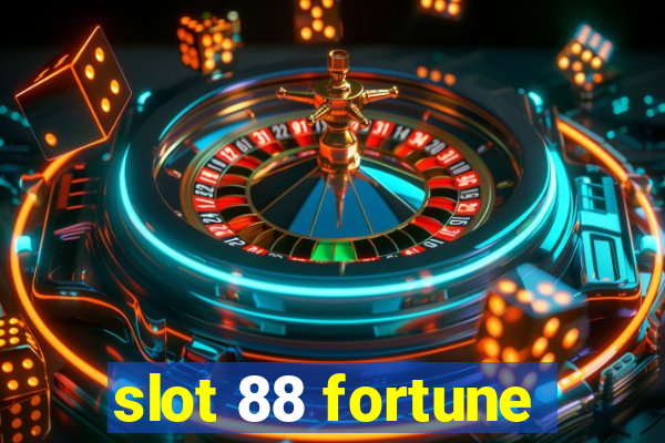 slot 88 fortune