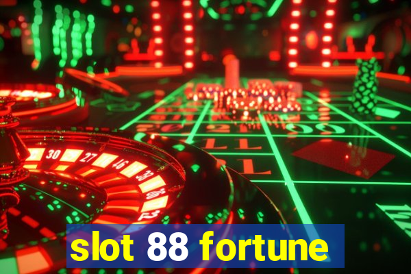 slot 88 fortune