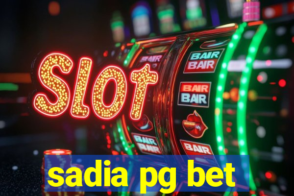 sadia pg bet