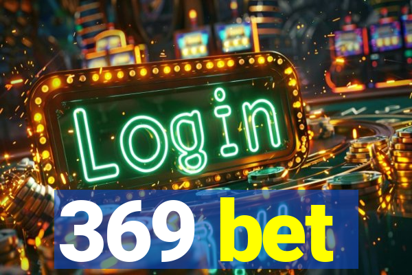 369 bet