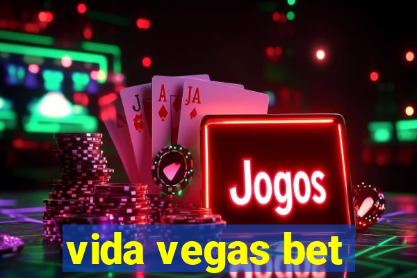 vida vegas bet