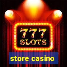 store casino