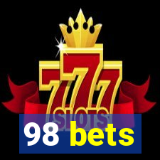 98 bets