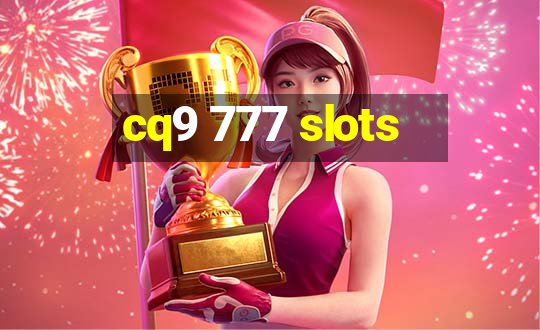 cq9 777 slots