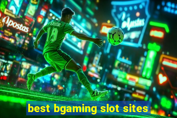 best bgaming slot sites