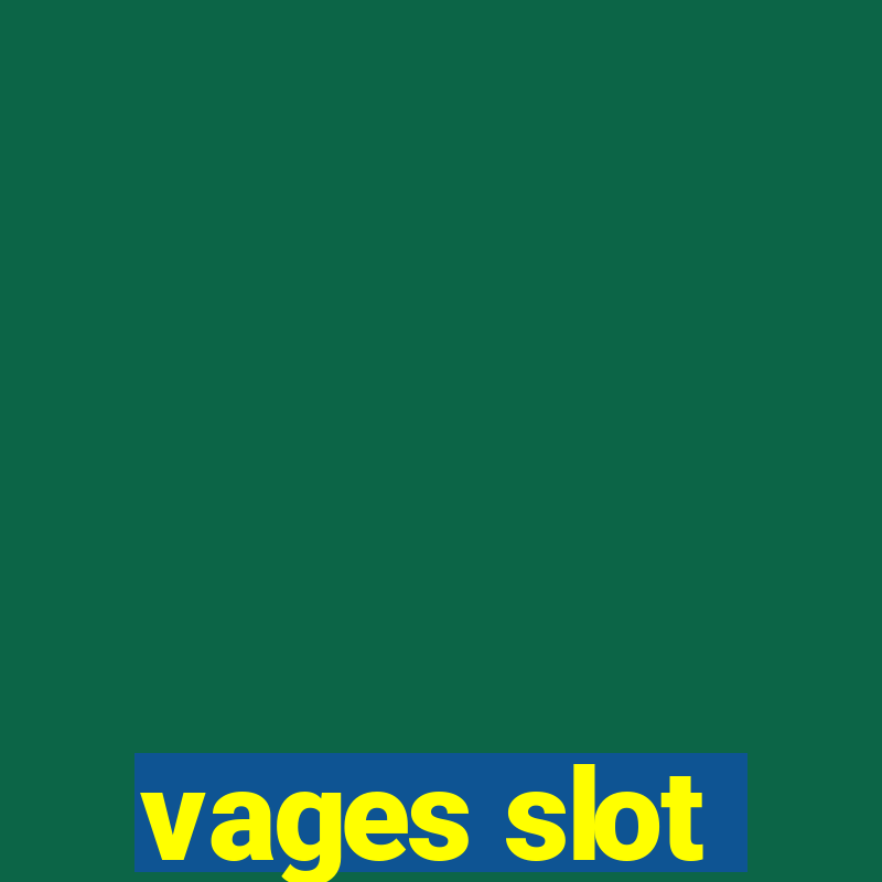 vages slot