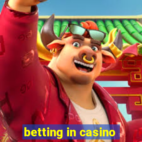 betting in casino