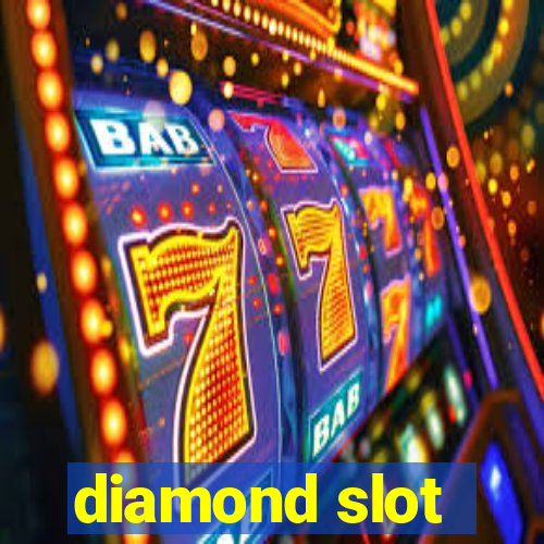 diamond slot