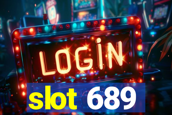 slot 689