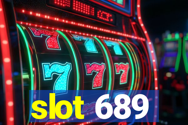 slot 689