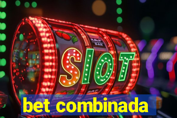 bet combinada