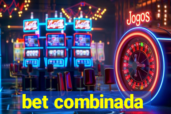 bet combinada