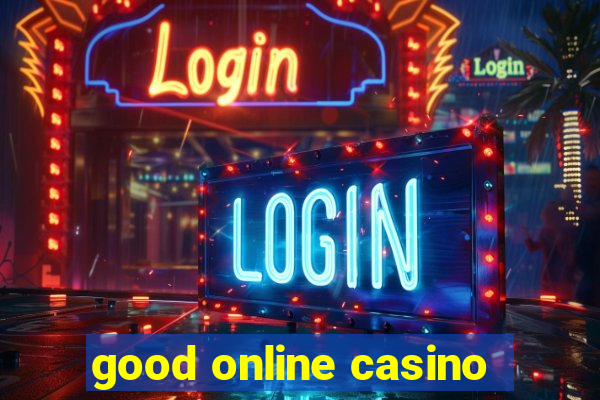 good online casino