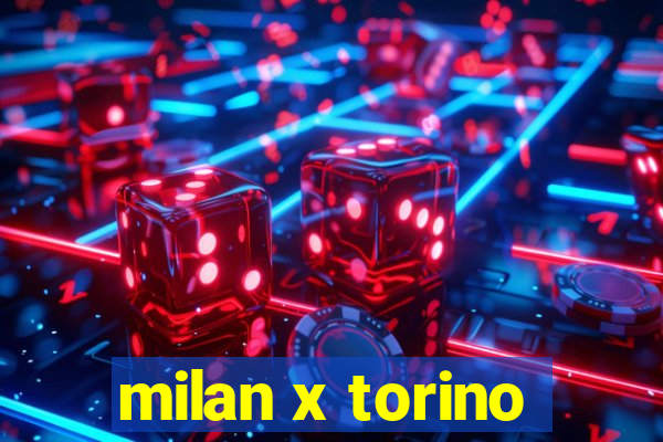 milan x torino