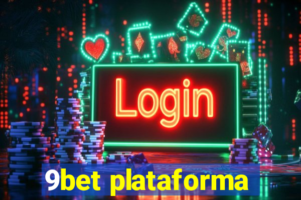 9bet plataforma