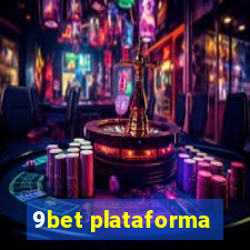 9bet plataforma