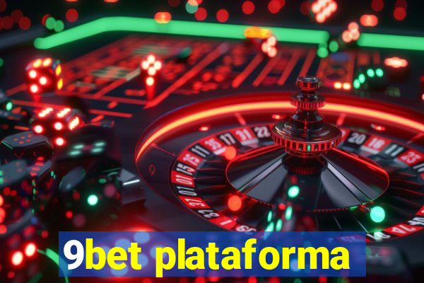 9bet plataforma