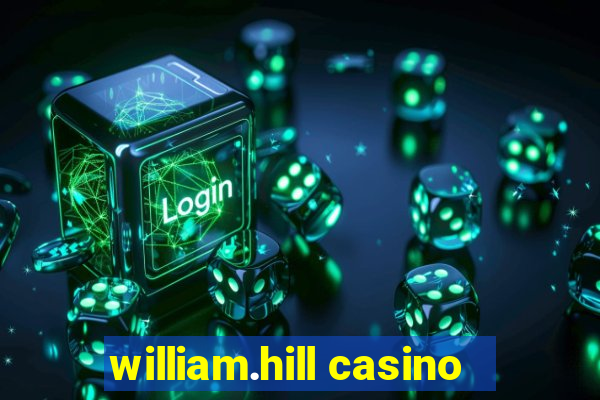 william.hill casino