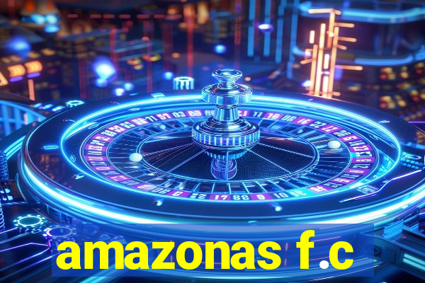 amazonas f.c