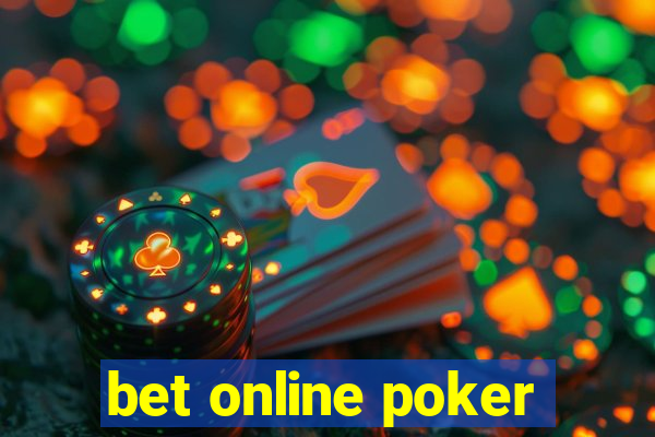 bet online poker