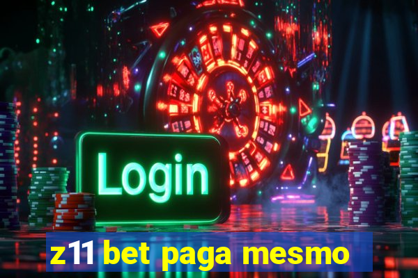 z11 bet paga mesmo