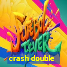 crash double