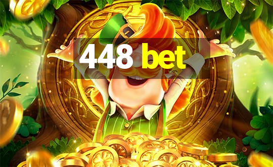 448 bet