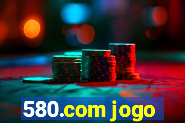 580.com jogo