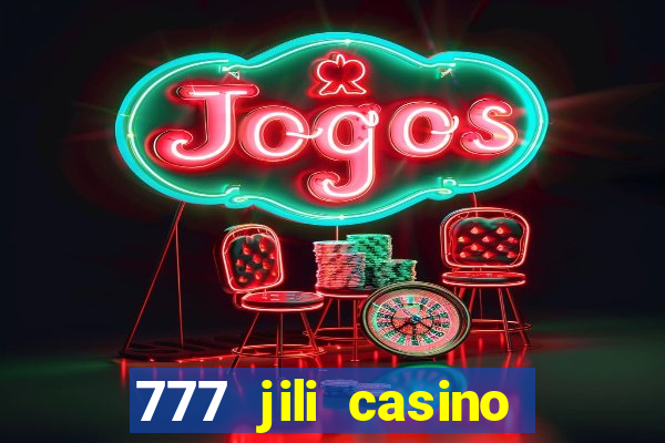 777 jili casino online slot