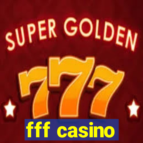 fff casino