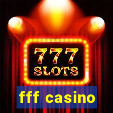 fff casino