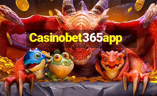 Casinobet365app