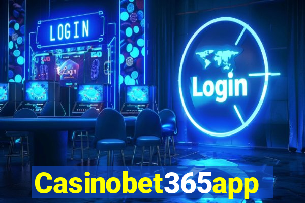 Casinobet365app