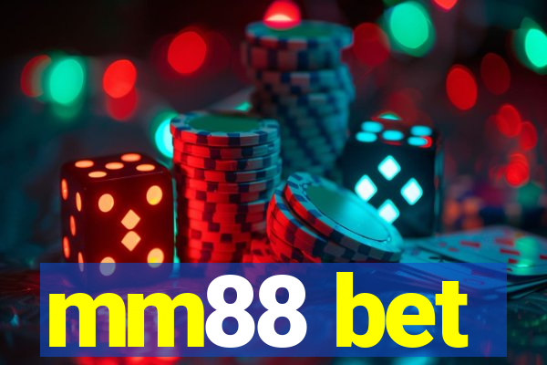 mm88 bet