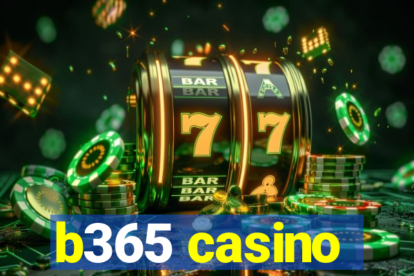 b365 casino