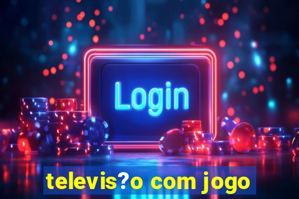 televis?o com jogo