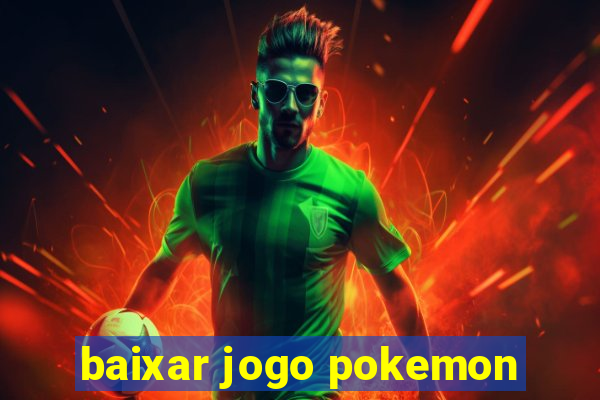 baixar jogo pokemon