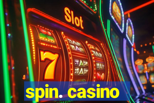 spin. casino