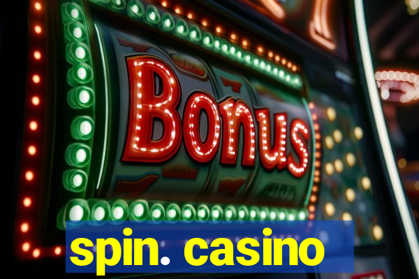 spin. casino