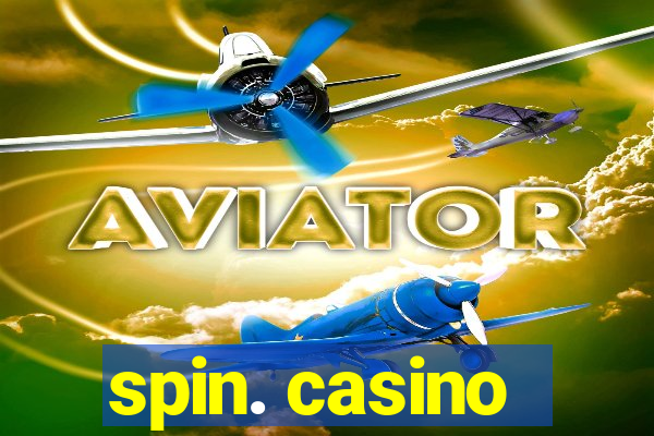 spin. casino