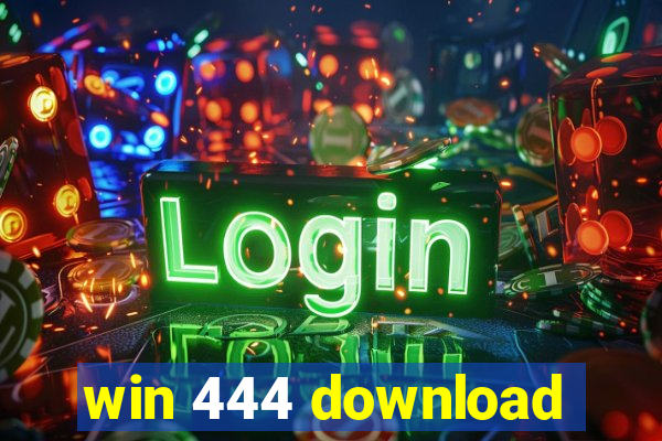 win 444 download