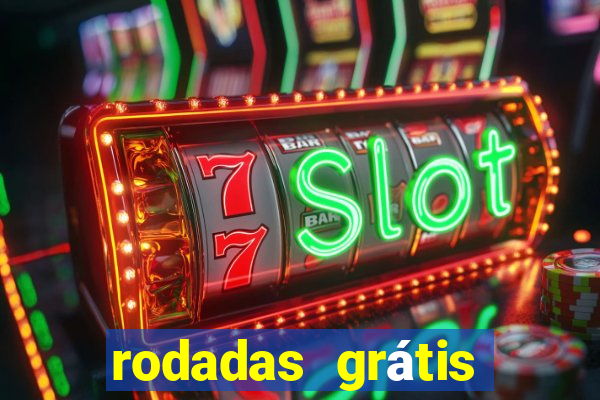 rodadas grátis hoje cassino