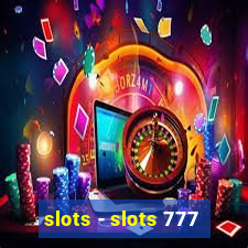 slots - slots 777