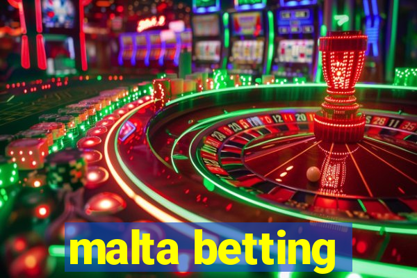 malta betting