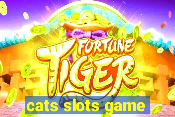 cats slots game