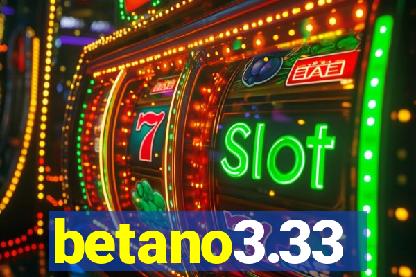 betano3.33